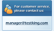 Contact Us 1-866-810-2852 or manager@testking.com
